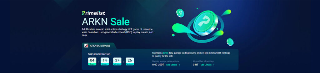 IEO Ark Rivals (ARKN) на Huobi Primelist [22.02.2022]