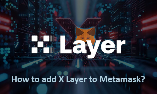 Metamask X Layer