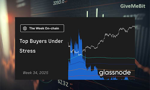 Отчет Glassnode: неделя 34, 2025 — «Крупнейшие покупатели в стрессе»