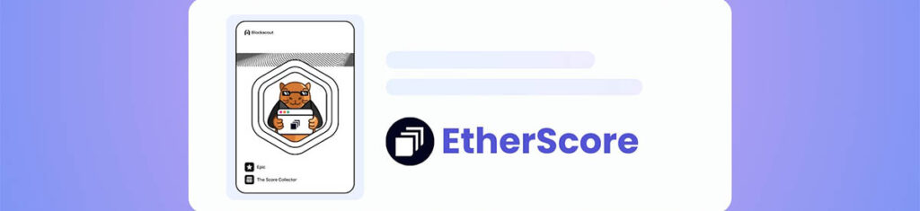BlockScout x Etherscore: минтим бейдж The Score Collector