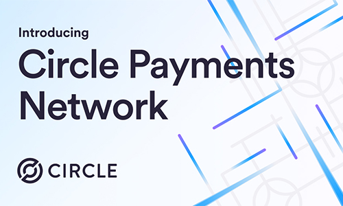 Circle Payments открывает банкам расчеты с использованием USDC