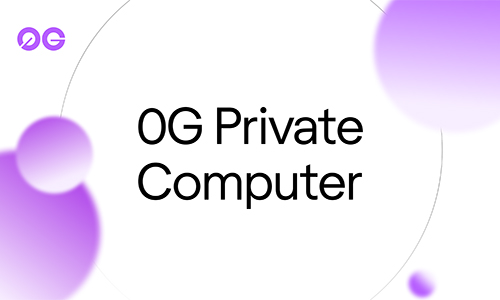 0G сообщила, что Private Computer обработал более 250 млрд. токенов